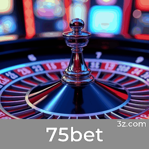 75bet: Realismo, Emoção e Diversão para Brasileiros